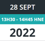 28 septembre 2022 de 13h30 à 14h45 HNE