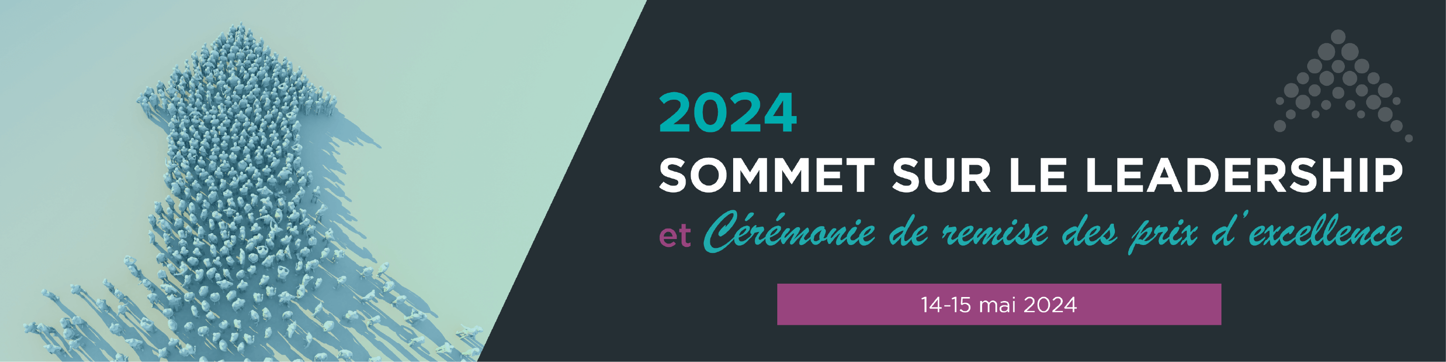 Banière vous invitant au Sommet sur le leadership et cérémonie de remise des prix d'excellence 2024 le 14 et 15 mai 2024